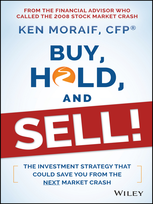 Title details for Buy, Hold, and Sell! by Ken Moraif - Available